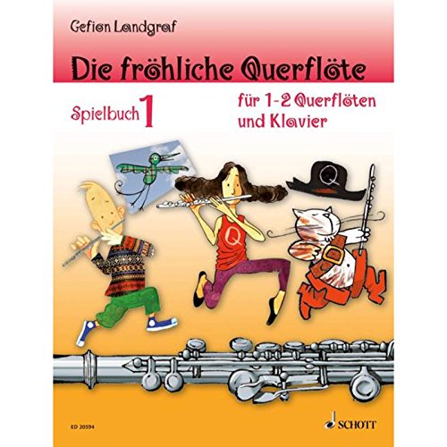 Die fröhliche Querflöte: Spielbuch 1. 2 Flöten oder Flöte und Klavier. Spielbuch.